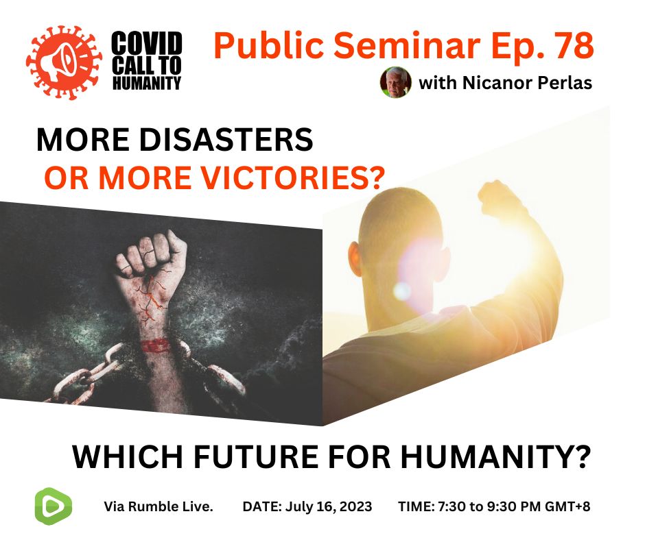 PUBLIC SEMINAR EP. 78: MORE DISASTERS OR MORE VICTORIES? WHICH FUTURE FOR HUMANITY? 